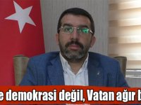 Başkan Çalkın: “Sözde demokrasi değil, Vatan ağır bastı!”