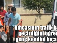 Amcasının trafik kazası geçirdiğini öğrenen genç kendini bıçakladı