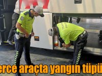 6 bin 398 araçta yangın tüpü yok!