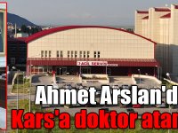 Ahmet Arslan'dan Müjde.! Kars'a doktor atamaları yapıldı
