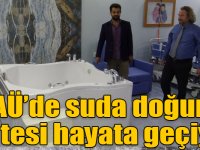 KAÜ’de suda doğum ünitesi hayata geçiyor