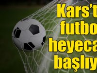Kars’ta futbol heyecanı başlıyor