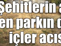 Kağızman’da şehitlerin adı verilen parkın durumu içler acısı