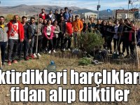 Biriktirdikleri harçlıklarıyla fidan alıp diktiler