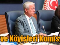 Tarım, Orman ve Köyişleri Komisyonu toplandı