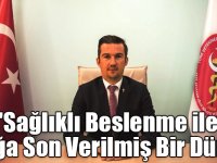 "Sağlıklı Beslenme ile Açlığa Son Verilmiş Bir Dünya"