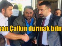 AK Parti Kars İl Başkanı Adem Çalkın durmak bilmiyor