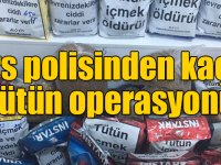 Kars polisinden kaçak tütün operasyonu