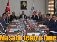 Vali Masatlı terörü lanetledi