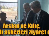Arslan ve Kılıç, yaralı askerleri ziyaret etti