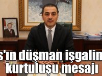 Kars Valisi Türker Öksüz'ün 30 Ekim Kars'ın düşman işgalinden kurtuluşu mesajı