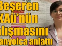 Uzman Biyolog Hatice Beşeren KAÜ’nün çalışmasını İspanyolca anlattı