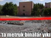Kars’ta metruk binalar yıkılıyor