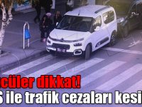 Sürücüler dikkat! KGYS ile trafik cezaları kesiliyor