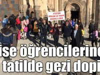 Öğrencilere ara tatilde gezi dopingi
