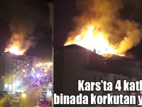 Kars’ta 4 katlı binada korkutan yangın