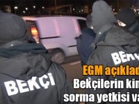 EGM açıkladı: Bekçilerin kimlik sorma yetkisi var mı?