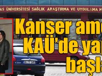 Kanser ameliyatları KAÜ’de yapılmaya başladı