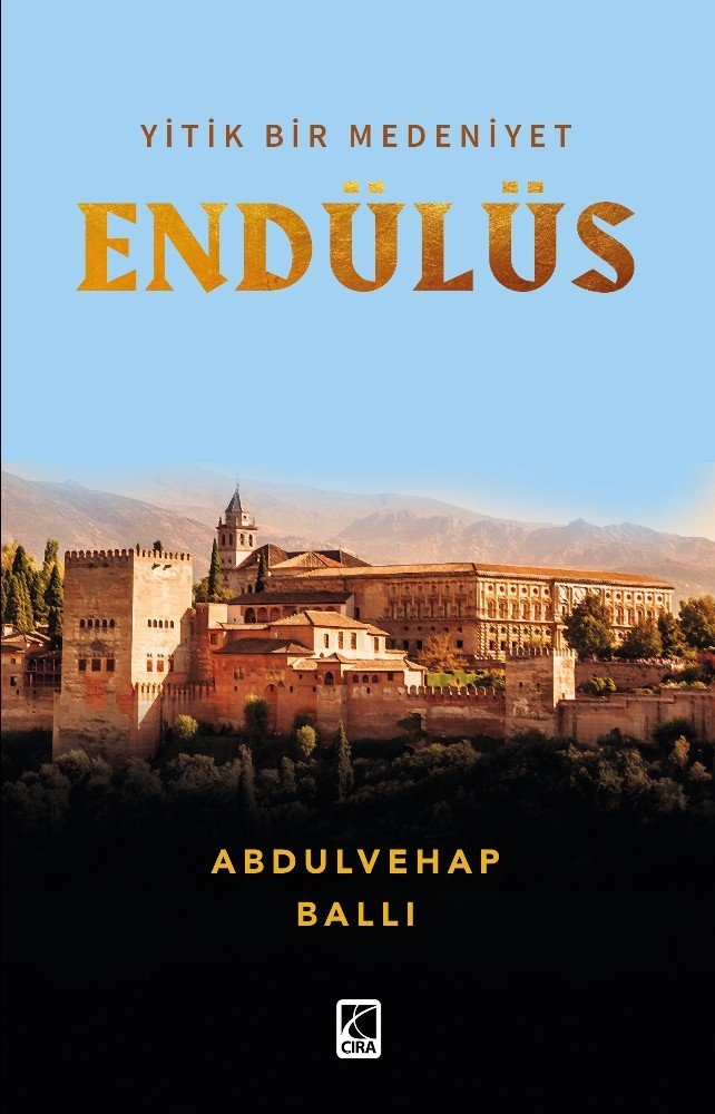 Şair-Yazar Abdulvehap Ballı’nın Yeni Kitabı ’Endülüs’ çıktı