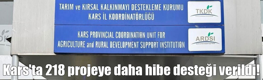 Kars'ta 218 proje daha hibe desteği almaya hak kazandı.