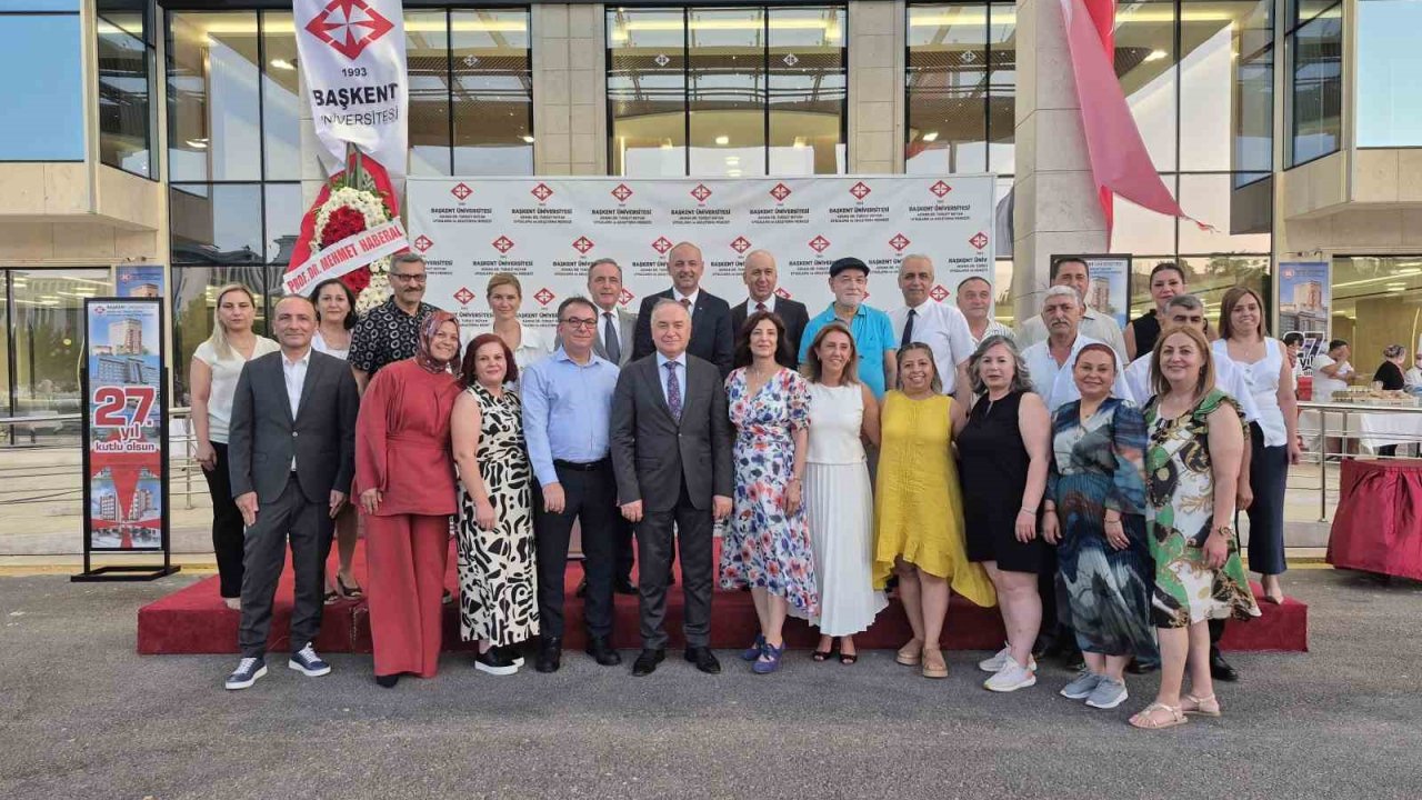 Başkent Üniversitesi Adana Dr. Turgut Noyan Uygulama ve Araştırma Merkezi 27. yılını kutladı