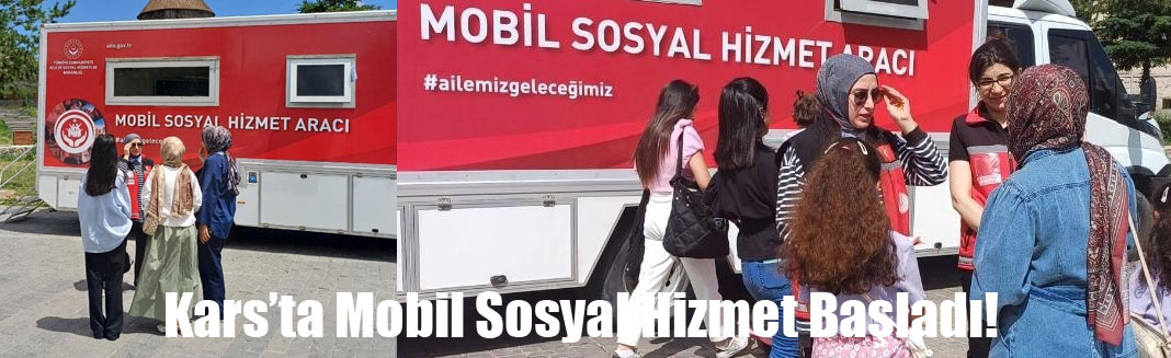 Kars’ta Mobil Sosyal Hizmet Noktalarıyla Farkındalık Çalışması