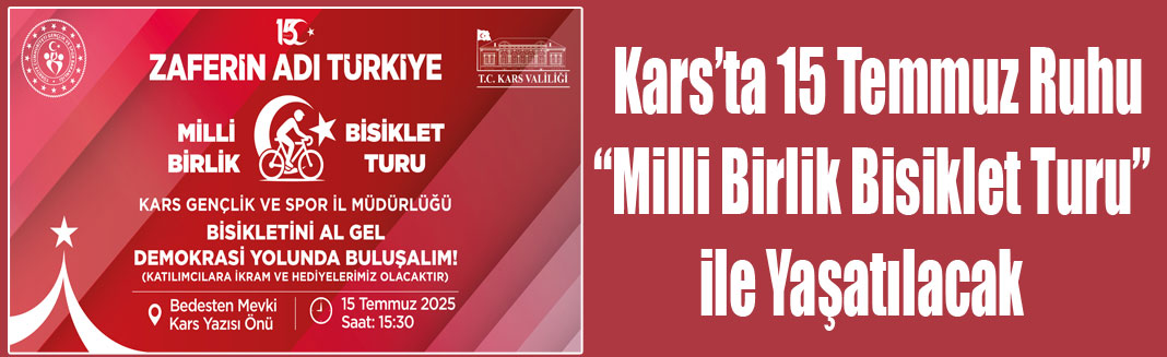 Kars’ta 15 Temmuz Ruhu “Milli Birlik Bisiklet Turu” ile Yaşatılacak