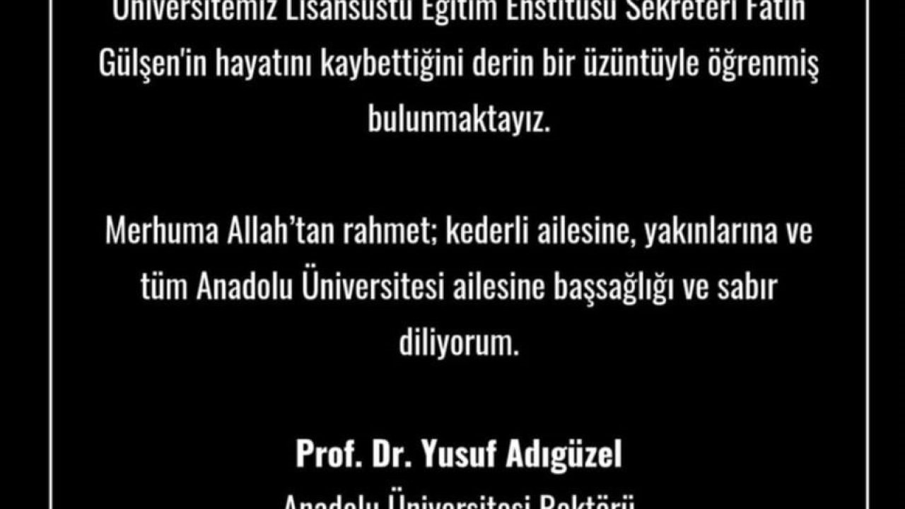 Rektör Adıgüzel’den Fatih Gülşen için taziye mesajı
