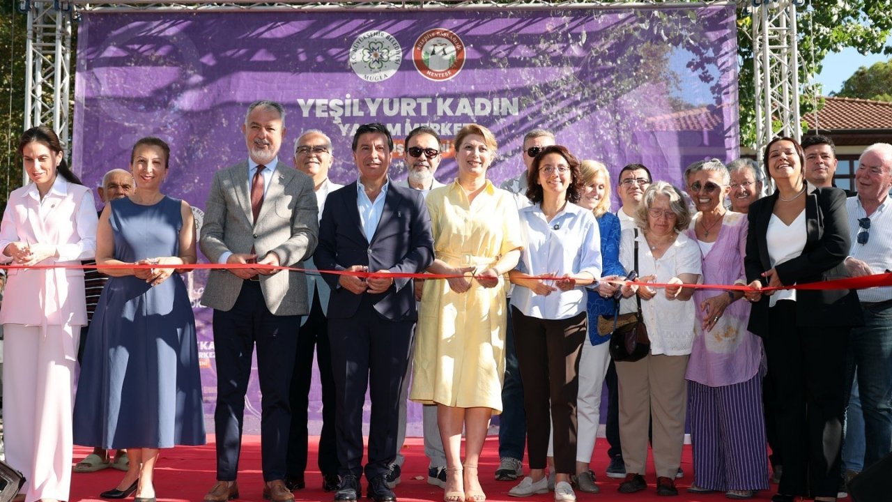 Muğla’da Yeşilyurt kadın yaşam merkezi açıldı