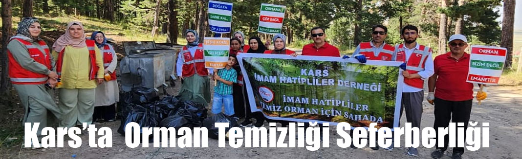 Kars ÖNDER İmam Hatipliler Derneği’nden Orman Temizliği Seferberliği