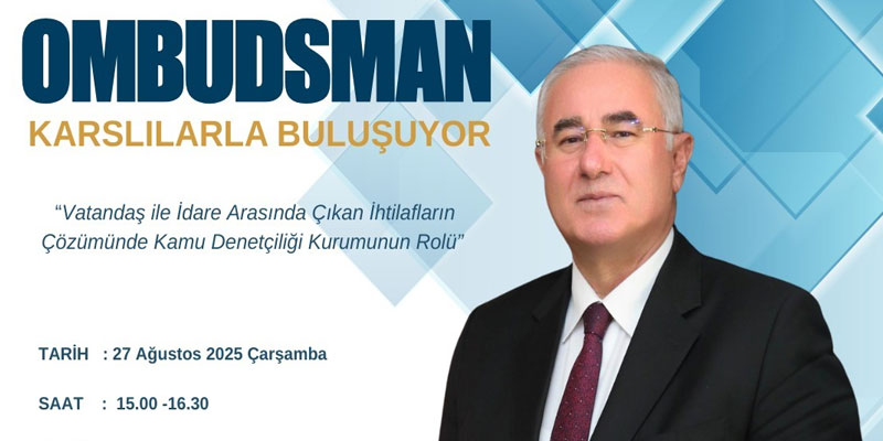 Ombudsman Karslılarla buluşacak.