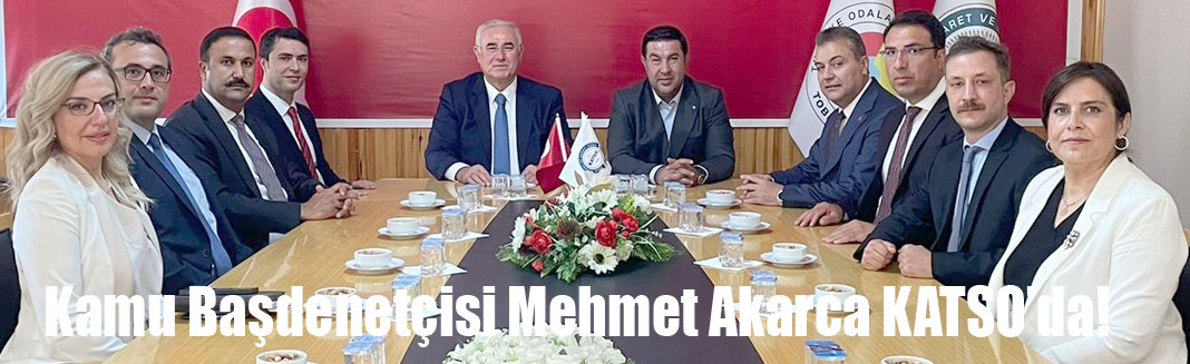 Kamu Başdenetçisi Mehmet Akarca KATSO Başkanı Bozan ile görüştü