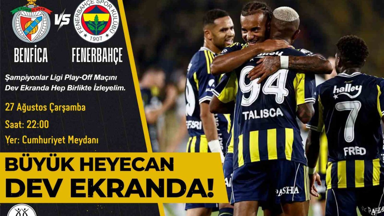 Nazilli Belediyesi Şampiyonlar Ligi heyecanını meydana taşıyor
