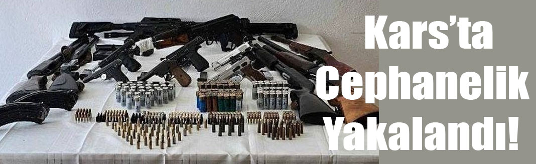 Kars'ta Cephanelik yakalandı!