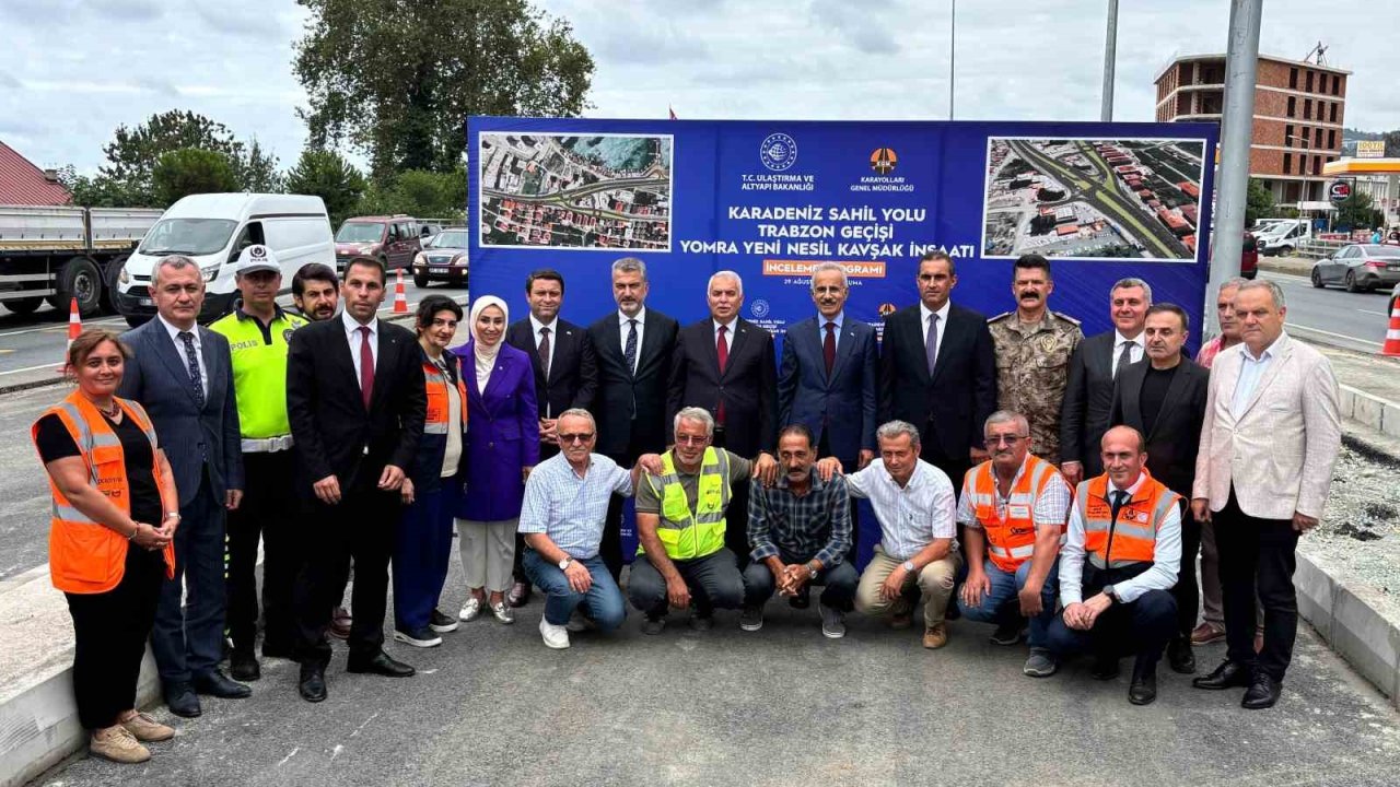 Bakan Uraloğlu’ndan Yomra yeni nesil kavşak inşaatında inceleme
