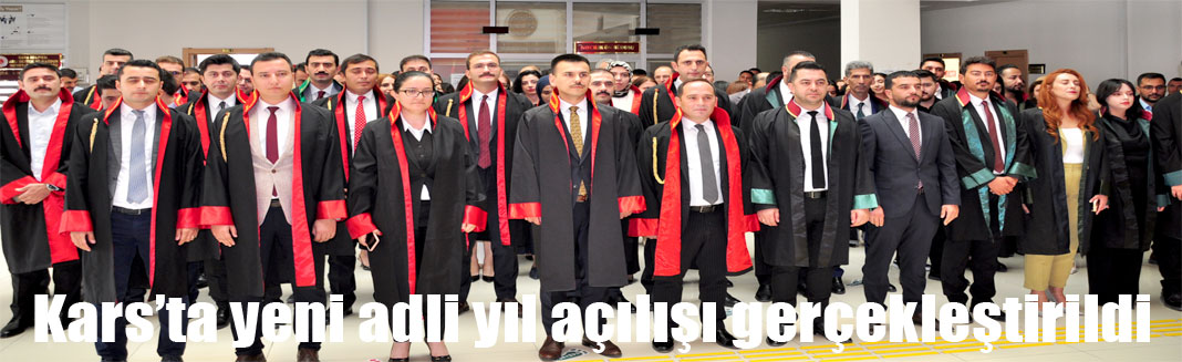 Kars’ta Yeni Adli Yıl Törenle Açıldı