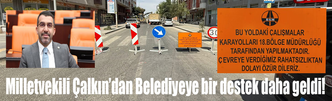 AK Parti Kars Milletvekili Çalkın: Yol ve Kaldırım Çalışmaları Karayolları tarafından başlatıldı!