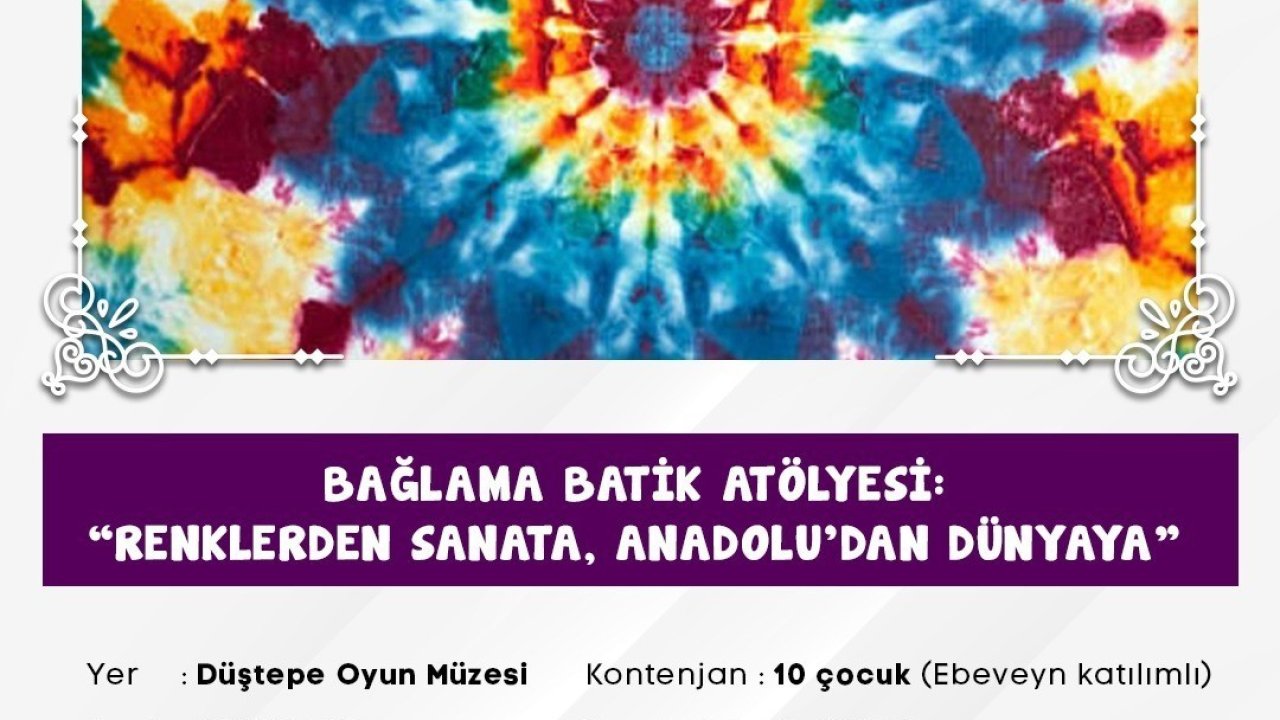 Ataşehir’de "Renklerden Sanata, Anadolu’dan Dünyaya"
