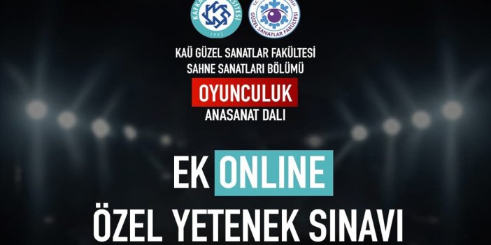 KAÜ Oyunculuk Anasanat dalı  online sınav yapacak!