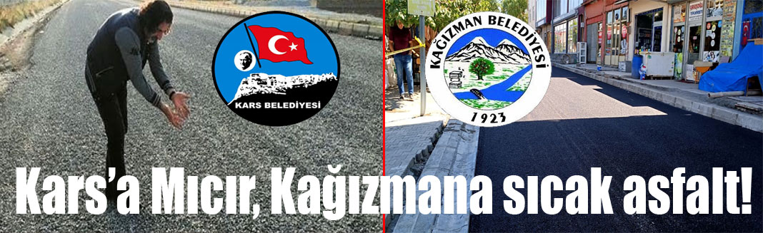Kağızman Belediyesi sıcak asfalt atıyor, Kars Belediyesi Mıcır!