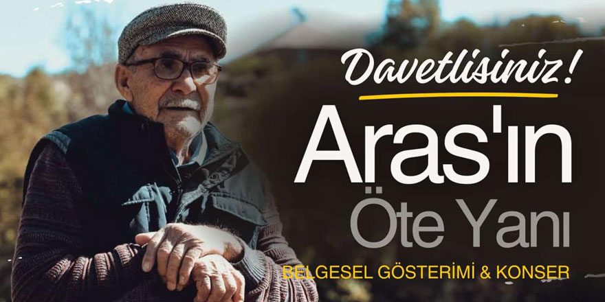 “Aras’ın Öte Yanı” Belgesel ve Konser Programı Kars’ta