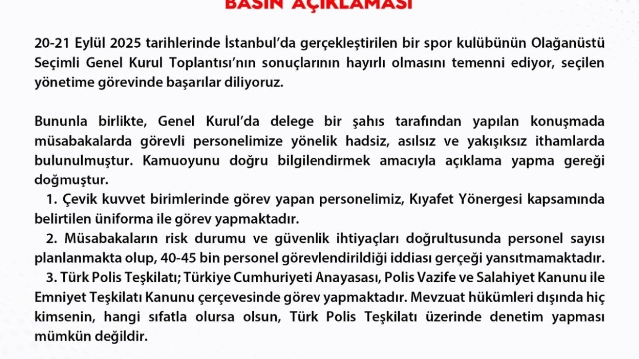 EGM, Fenerbahçe Kongresi’nde müsabakalarda görevli polislerin kıyafetlerini hedef alan ithamlara suç duyurusunda bulundu
