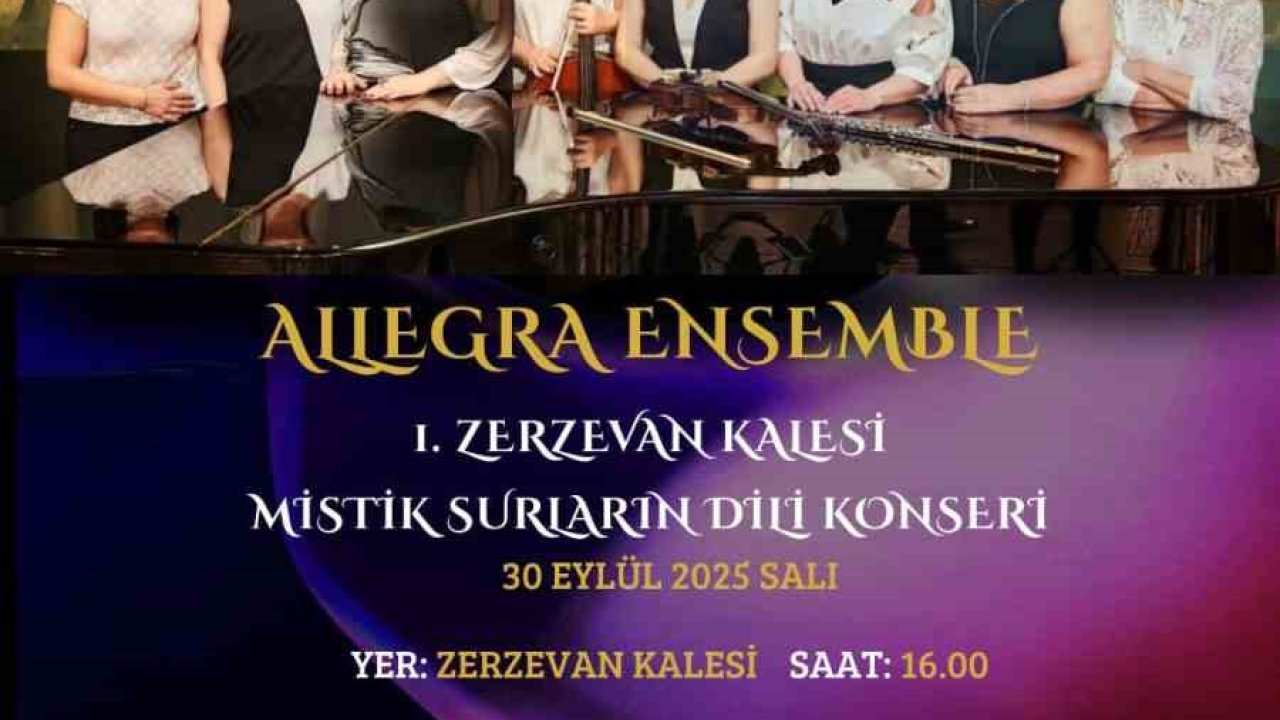 Allegra Ensemble, Zerzevan Kalesinde konser verecek