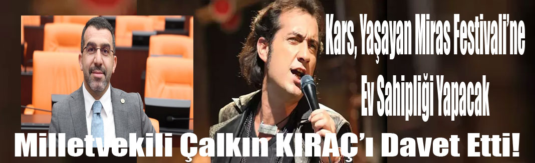 Kars, Yaşayan Miras Festivali’ne Ev Sahipliği Yapacak