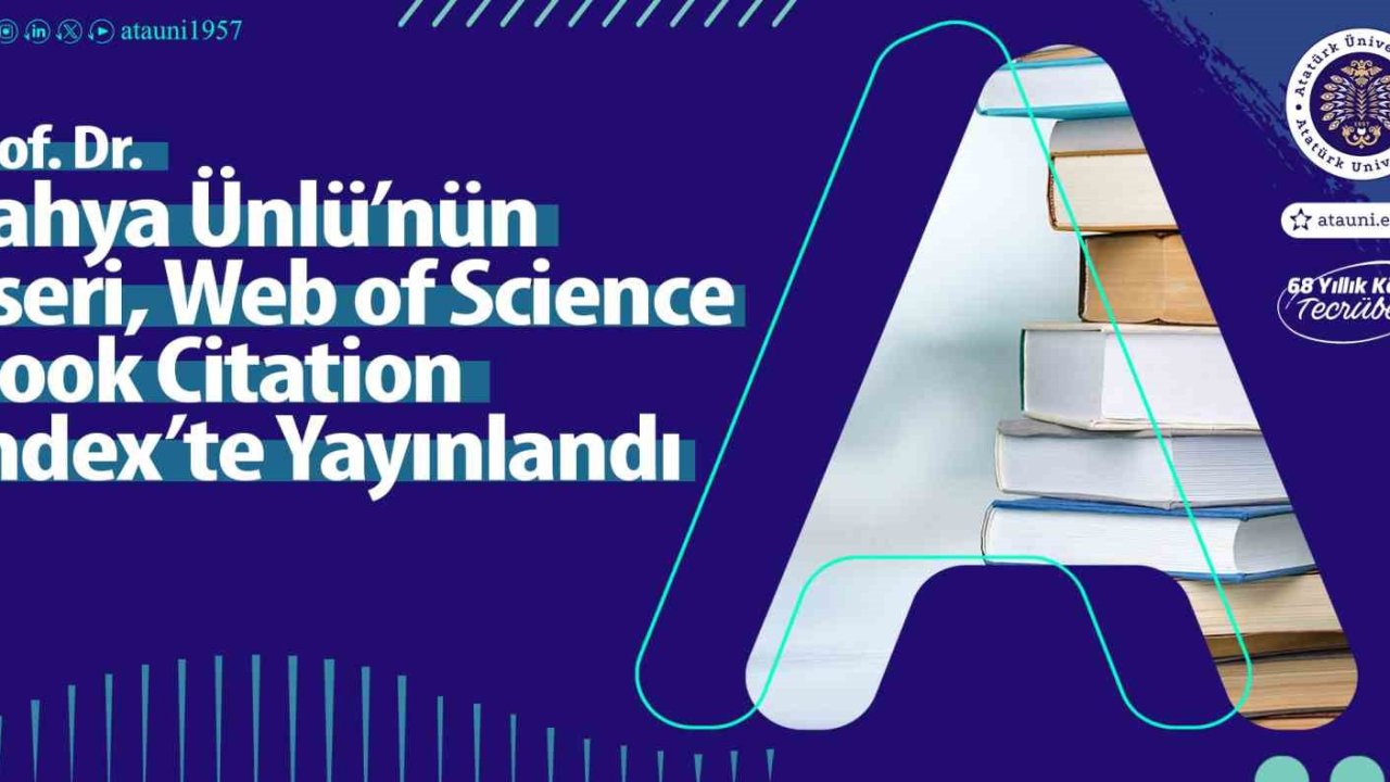Prof. Dr. Yahya Ünlü’nün eseri, Web Of Science Book Citation Index’te yayınlandı