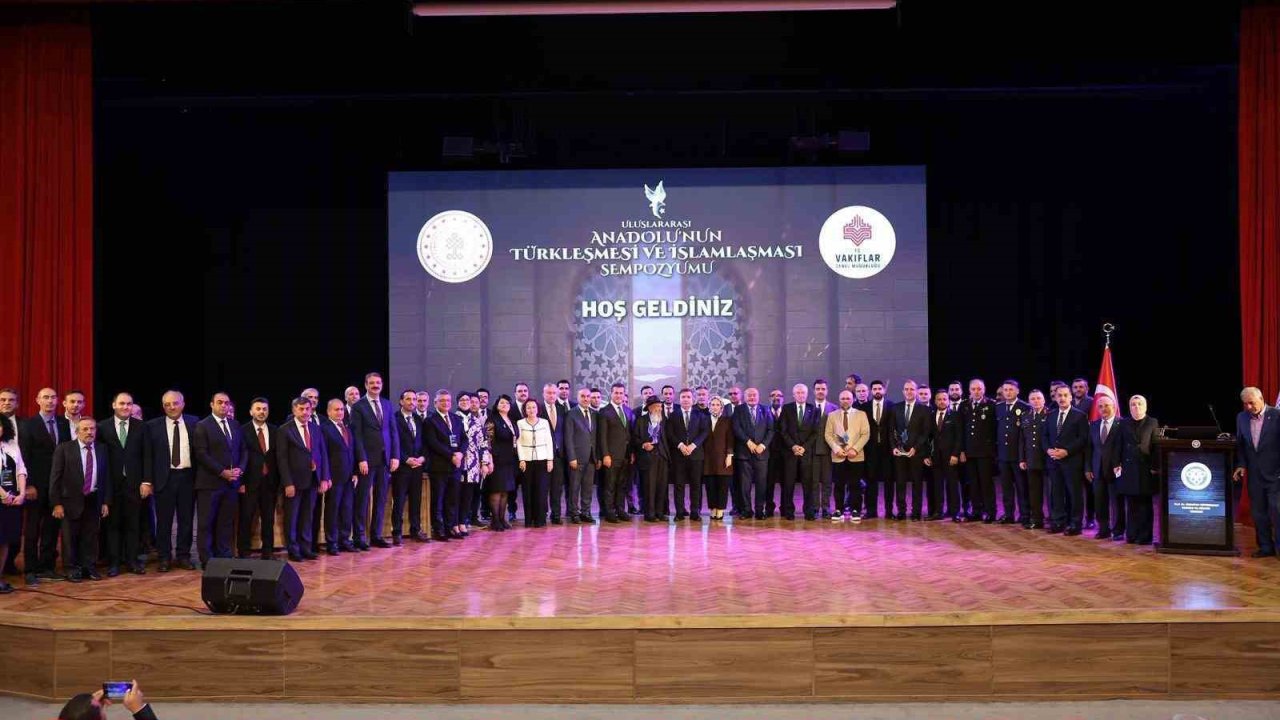 Uluslararası Anadolu’nun Türkleşmesi ve İslamlaşması Sempozyumu