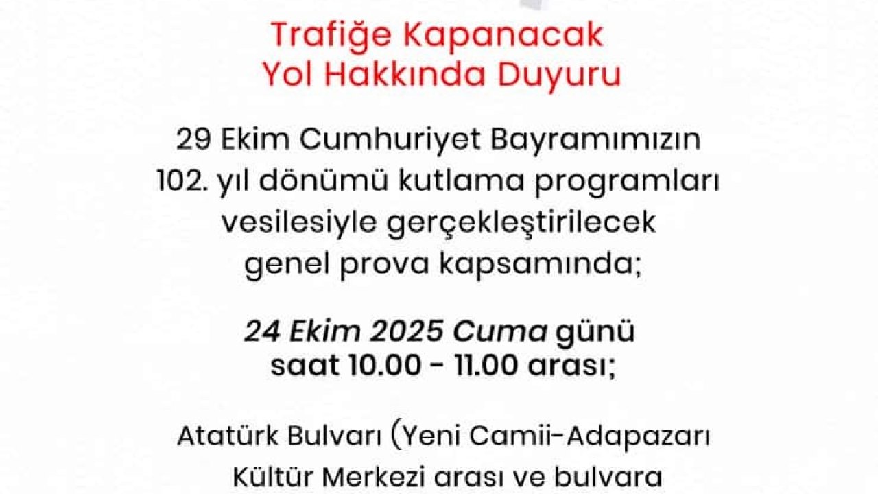 29 Ekim Cumhuriyet Bayramı provası sebebiyle bazı yollar trafiğe kapanacak