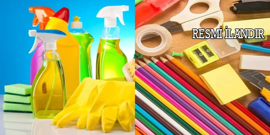 Kırtasiye ve Temizlik Malzemesi Satın Alınacaktır