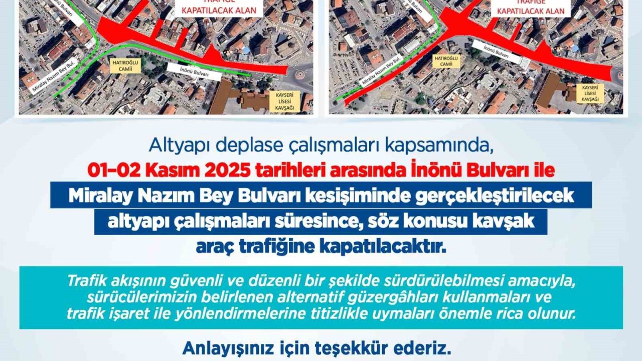 Kayseri Büyükşehir’den sürücülere ’İnönü-Miralay Nazım Kavşağı’ uyarısı