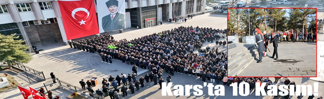Kars'ta 10 Kasım Atatürk’ü Anma Töreni Düzenlendi